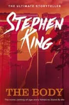 The Body - Stephen King af Stephen King