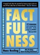 Factfulness - Illustrated edition af Hans Rosling