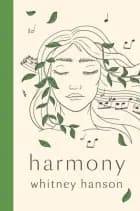 Harmony: poems to find peace af Whitney Hanson