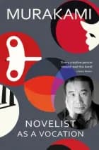 Novelist as a Vocation af Haruki Murakami