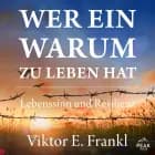 Wer ein Warum zu leben hat. Lebenssinn und Resilienz