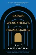 Baron Wenckheim's Homecoming af László Krasznahorkai