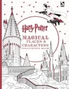 HARRY POTTER MAGICAL PLACES AND CHARACTERS COLOURING BOOK