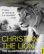 Christian The Lion af John Rendall og Derek Cattani