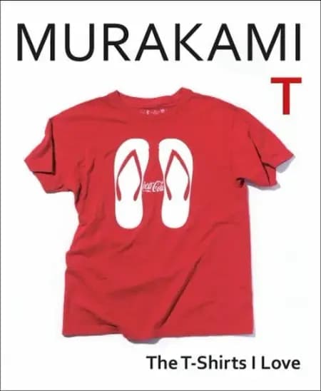 Murakami T: The T-Shirts I Love af Haruki Murakami
