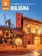 The Mini Rough Guide To Bologna Travel Guide With Ebook