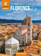The Mini Rough Guide To Florence Travel Guide With Ebook