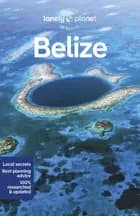 Belize af Lonely Planet