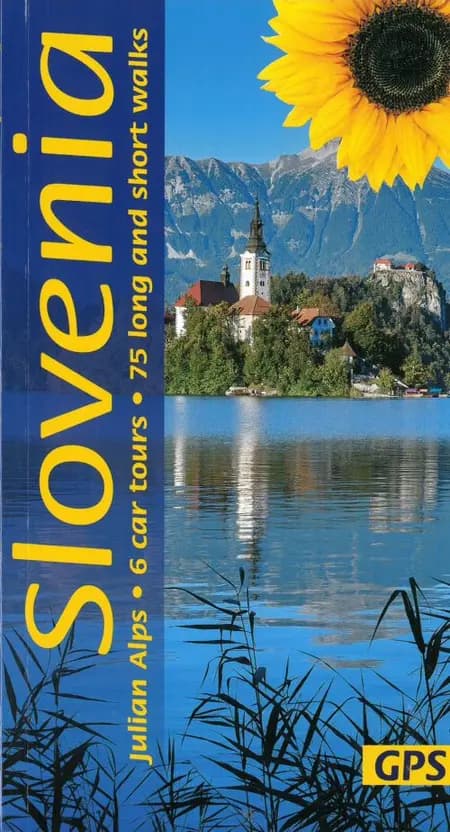 Slovenia: Julian Alps, 6 Car Tours, 75 Long and Short Walks af Sara Robertson