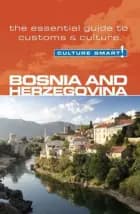 Culture Smart Bosnia & Herzegovina: The essential guide to customs & culture af Elizabeth Hammond