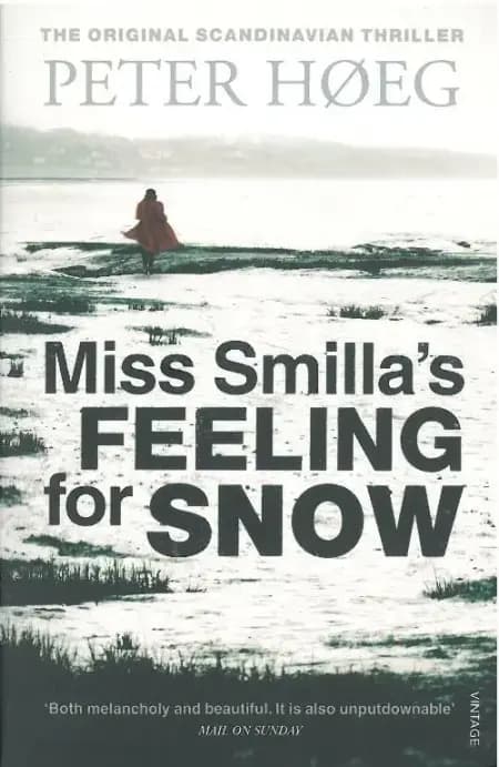 Miss Smilla's Feeling for Snow af Peter Høeg