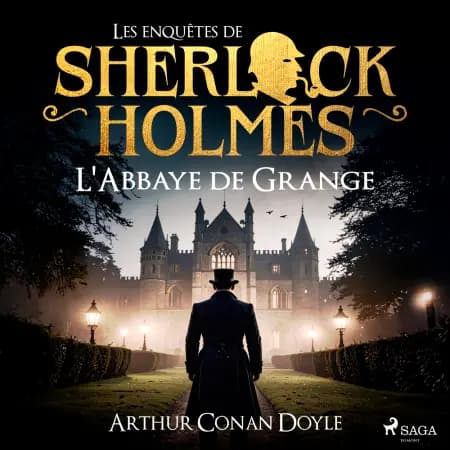 L'Abbaye de Grange, une enquête de Sherlock Holmes af Arthur Conan Doyle