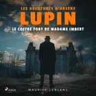 Le Coffre fort de madame Imbert – Les aventures d'Arsène Lupin af Maurice Leblanc