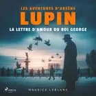 La Lettre d'amour du roi George ; les aventures d'Arsène Lupin