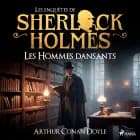 Les Hommes dansants, une enquête de Sherlock Holmes af Arthur Conan Doyle