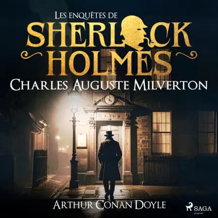 Charles Auguste Milverton, une enquête de Sherlock Holmes af Arthur Conan Doyle
