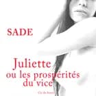 L'Histoire de Juliette, ou les Prospérités du vice af Marquis de Sade