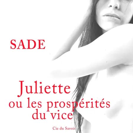 L'Histoire de Juliette, ou les Prospérités du vice af Marquis De Sade