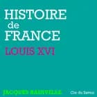 Histoire de France : Louis XVI af Jacques Bainville