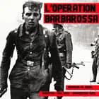 L'Opération Barbarossa af John Mac