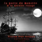 Le Dernier Voyage & La Porte du monstre af William Hope Hodgson