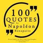 100 Quotes by Napoleon Bonaparte af Napoleon Bonaparte