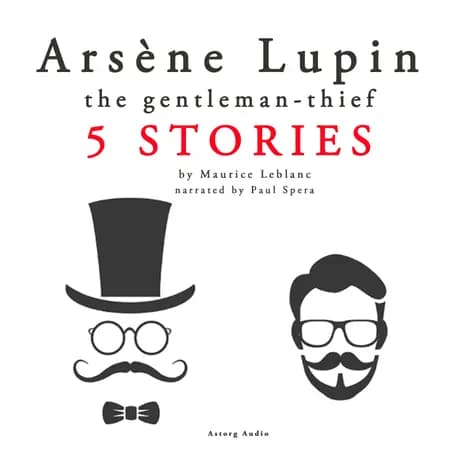 Arsène Lupin, Gentleman-Thief: 5 stories af Maurice Leblanc