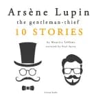 Arsène Lupin, Gentleman–Thief: 10 Stories af Maurice Leblanc