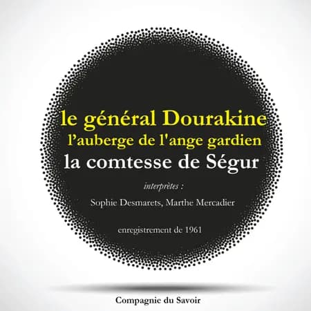 Le Général Dourakine & L'Auberge de l'Ange Gardien, les 2 célèbres romans de la comtesse de Ségur af Comtesse de Ségur