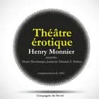 Théâtre érotique d'Henry Monnier : l'étudiant et la grisette & les deux lesb... af Henry Monnier