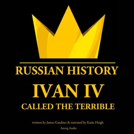 Ivan IV, Called the Terrible, Tsar of Moscovy af James Gardner