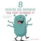 8 storie da temere ma non troppo af Hans Christian Andersen