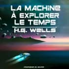 La Machine à explorer le temps af H. G. Wells