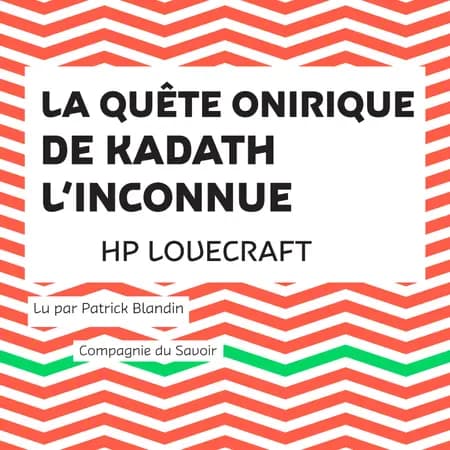 La Quête onirique de Kadath l'inconnue af H. P. Lovecraft