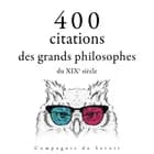 400 citations des grands philosophes du XIXe siècle af Ralph Waldo Emerson, Søren Kierkegaard, Friedrich Nietzsche og Arthur Schopenhauer