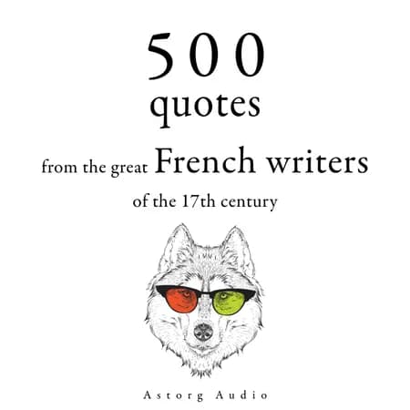 500 Quotations from the Great French Writers of the 17th Century af Pierre Corneille