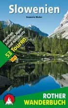 Slowenien: 53 Touren zwischen Julischen Alpen und Adriaküste af Bergverlag Rother