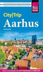 CityTrip Aarhus: Reiseführer Aarhus mit Stadtplan und kostenloser Web-App af Reise Know-How