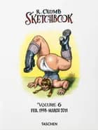 Robert Crumb. Sketchbook Vol. 6. 19982011 - Dian Hanson af Dian Hanson