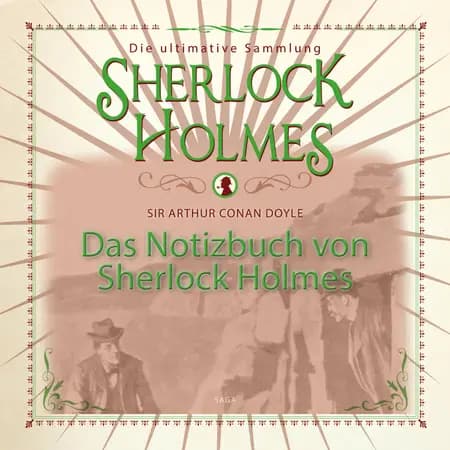 Das Notizbuch von Sherlock Holmes - Die ultimative Sammlung af Arthur Conan Doyle