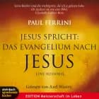 Jesus spricht: Das Evangelium nach Jesus. Ein neues Testament für unsere Zeit af Paul Ferrini