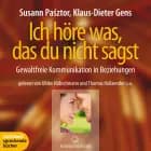 Ich höre was, das du nicht sagst - Gewaltfreie Kommunikation in Beziehungen af Klaus-Dieter Gens og Susann Pasztor