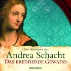 Das brennende Gewand af Andrea Schacht