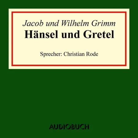 Hänsel und Gretel af Wilhelm Grimm