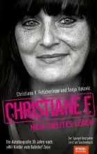 Christiane F. - Mein zweites Leben af Christiane Felscherinow