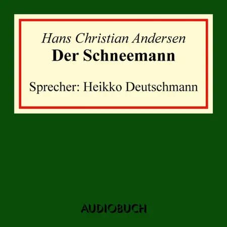 Der Schneemann af Hans Christian Andersen