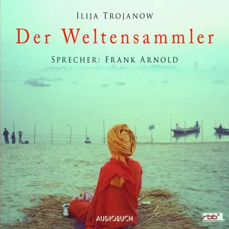 Der Weltensammler af Ilija Trojanow