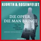 Die Opfer, die man bringt af Hans Rosenfeldt og Michael Hjorth