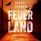 Feuerland af Pascal Engman