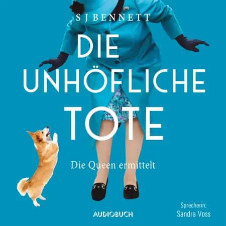Die unhöfliche Tote - Die Queen ermittelt af S J Bennett